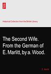 Cover of 'The Second Wife' by E. Marlitt