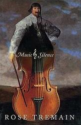 Cover of 'Music and Silence' by Rose Tremain