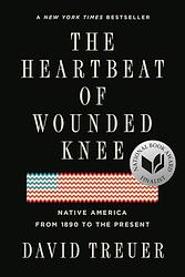 Cover of 'The Heartbeat Of Wounded Knee' by David Treuer