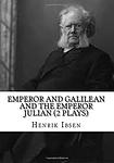 Cover of 'Emperor And Galilean' by Henrik Ibsen