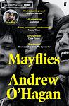 Cover of 'Mayflies' by Andrew O'Hagan