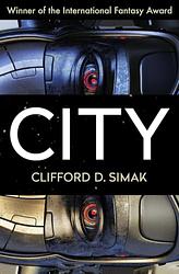 Cover of 'City' by Clifford D. Simak