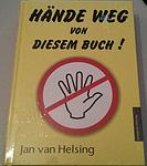 Cover of 'Hände Weg Von Diesem Buch!' by Jan van Helsing