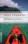 Cover of 'The Happy Isles Of Oceania' by Paul Theroux