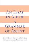 Cover of 'A Grammar Of Assent' by John Henry Newman
