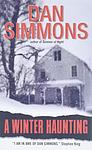 Cover of 'A Winter Haunting' by Dan Simmons