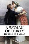 Cover of 'A Woman Of Thirty' by Honoré de Balzac