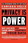 Cover of 'Privacy Is Power' by Carissa Véliz