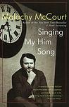 Cover of 'Singing My Him Song' by Malachy McCourt