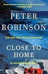 Cover of 'Close To Home' by Peter M. Robinson