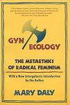 Cover of 'Gyn/Ecology' by Mary Daly