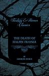 Cover of 'The Death Of Halpin Frayser' by Ambrose Bierce
