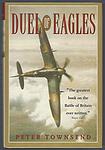 Cover of 'Duel Of Eagles' by Peter  Townsend