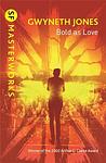 Cover of 'Bold As Love' by Gwyneth Jones