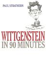 Cover of 'Wittgenstein In 90 Minutes' by Paul Strathern