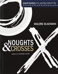 Cover of 'Noughts and Crosses' by Malorie Blackman