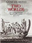 Cover of 'Two Worlds' by Anne Salmond