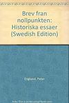 Cover of 'Brev Från Nollpunkten' by Peter Englund