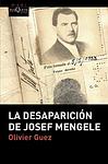 Cover of 'La Desaparición De Josef Mengele' by Olivier Guez