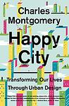 Cover of 'Happy City' by Charles Montgomery
