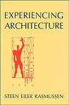 Cover of 'Experiencing Architecture' by Steen Eiler Rasmussen