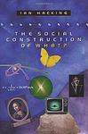Cover of 'The Social Construction Of What?' by Ian Hacking
