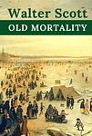 Cover of 'Old Mortality' by Sir Walter Scott