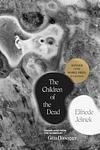 Cover of 'The Children Of The Dead' by Elfriede Jelinek