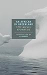 Cover of 'An African In Greenland' by Tété-Michel Kpomassie
