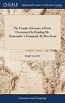 Cover of 'The Female Advocate' by Mary Scott