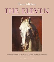 Cover of 'The Eleven' by Pierre Michon