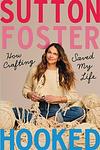 Cover of 'Hooked' by Sutton Foster