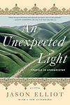 Cover of 'An Unexpected Light' by Jason Elliot