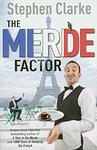 Cover of 'The Merde Factor' by Stephen Clarke