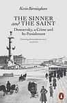 Cover of 'The Sinner And The Saint' by Kevin Birmingham