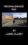 Cover of 'Reconnaissance Man' by Aaron Clarey