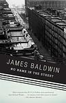 Cover of 'No Name In The Street' by James Baldwin