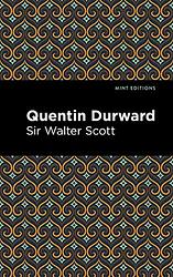 Cover of 'Quentin Durward' by Sir Walter Scott