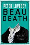 Cover of 'Beau Death' by Peter Lovesey