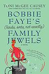Cover of 'Bobbie Faye's  Family Jewels' by Toni McGee Causey