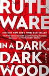 Cover of 'In A Dark, Dark Wood' by Ruth Ware