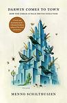 Cover of 'Darwin Comes To Town' by Menno Schilthuizen