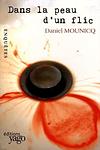 Cover of 'Dans La Peau D'un Flic' by Daniel Mounicq