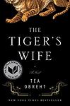 Cover of 'The Tiger’s Wife' by Téa Obreht