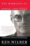 Cover of 'The Marriage Of Sense And Soul' by Ken Wilber