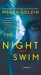 Cover of 'The Night Swim' by Megan Goldin