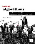 Cover of 'Grokking Algorithms An Illustrated Guide For Programmers And Other Curious People' by Aditya Y. Bhargava