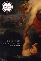 Cover of 'On Immunity' by Eula Biss