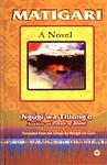 Cover of 'Matigari' by Ngũgĩ wa Thiong’o