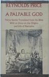 Cover of 'A Palpable God' by Reynolds Price